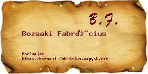 Bozsaki Fabrícius névjegykártya